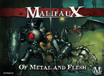 Of Metal And Flesh (Malifaux, WYR20107)